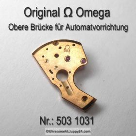 Omega obere Brücke für Automatvorrichtung Omega 503-1031 (470 1031) Cal. 503 SIGNIERT